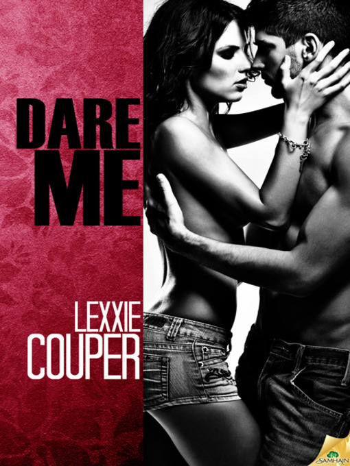 Title details for Dare Me by Lexxie Couper - Available